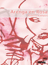 Arenga En Rosa (eBook)